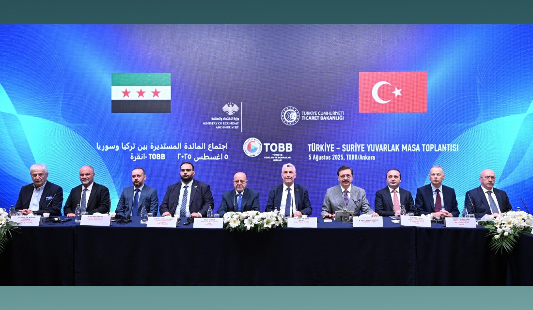 Trkiye-Suriye Yuvarlak Masa Toplants TOBBda gerekletirildi